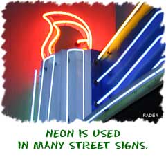 Neon is one of many inert gases used around you
